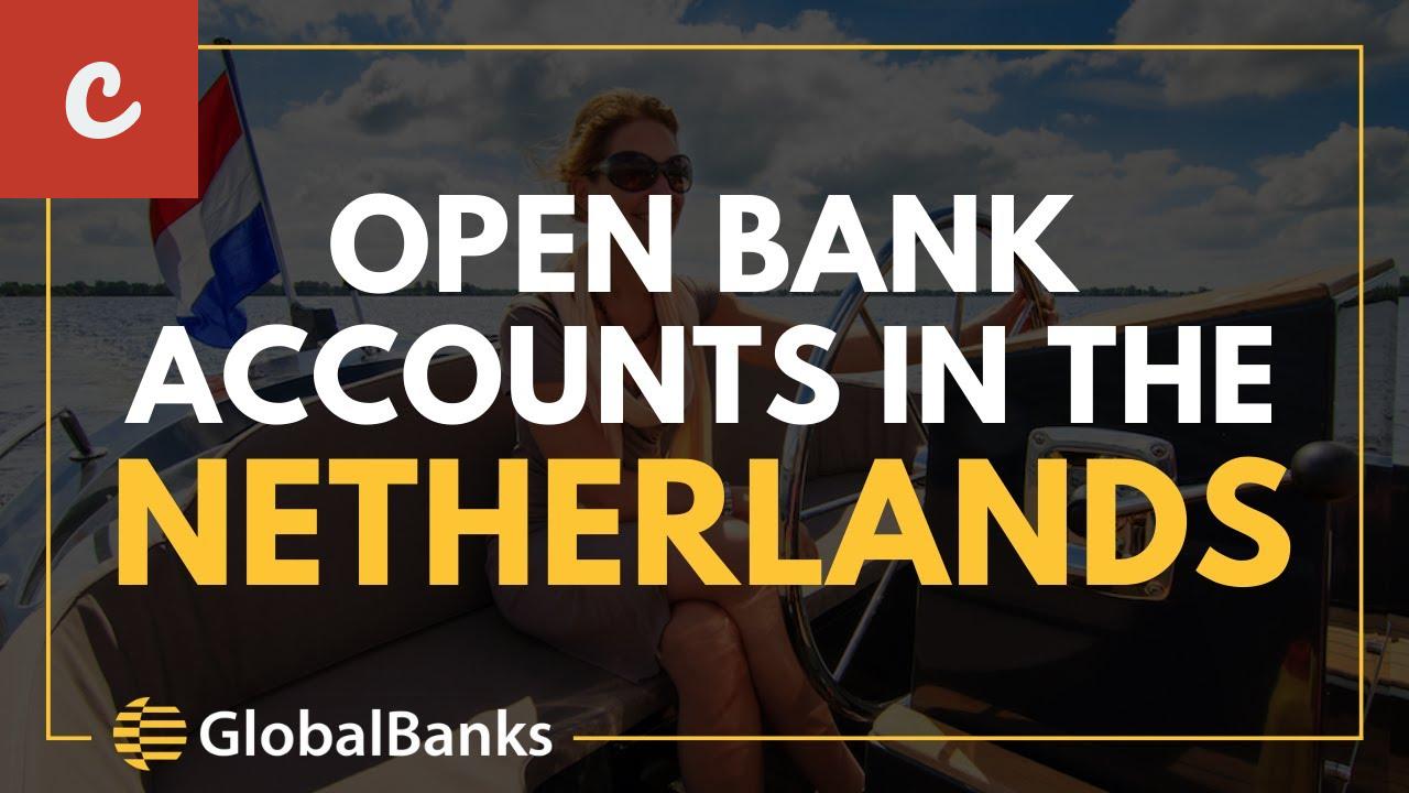 How to Open a Bank Account for Your Company in the Netherlands