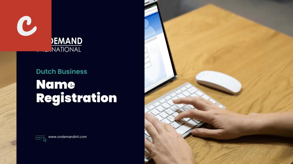 How to Register Your Company Name in the Netherlands