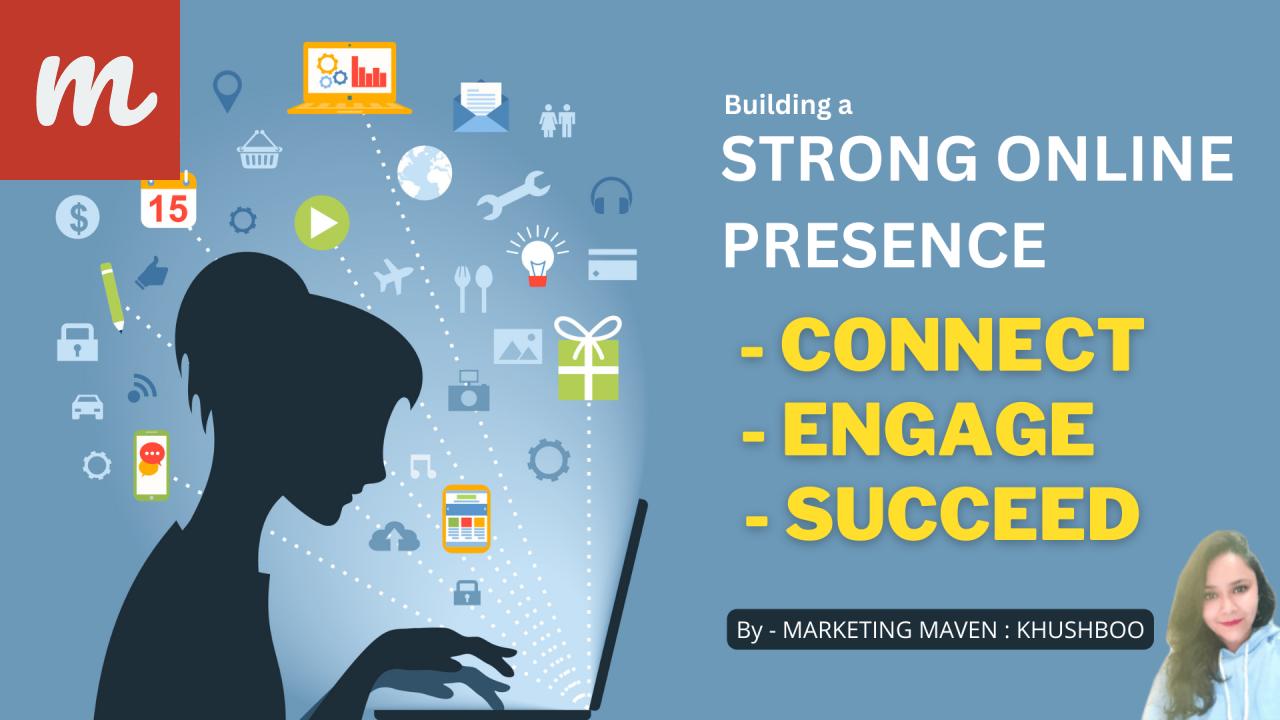 Building a Strong Online Presence with Social Media Marketing
