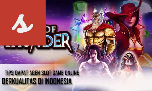 Panduan Memilih Agen Slot Online Terbaik di Indonesia
